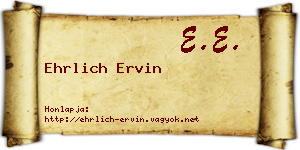 Ehrlich Ervin névjegykártya